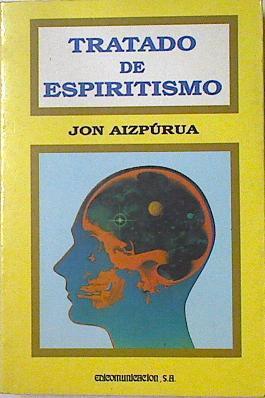 Tratado de espiritismo | 115758 | Aizpúrua, Jon