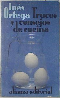 Trucos y consejos de cocina | 122240 | Ortega, Inés