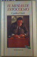 El mesías de Estocolmo | 159729 | Ozick, Cynthia