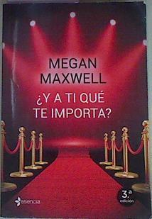 ¿Y a ti qué te importa? | 157724 | Maxwell, Megan (1965-)