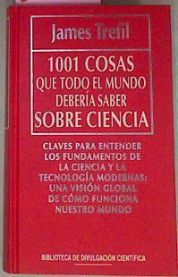 1001 Cosas Que Todo El Mundo Deberia Saber Sobre Ciencia | 21331 | Trefil James