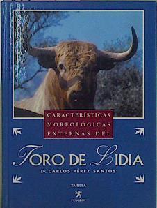 Características Morfológicas Externas Del Toro De Lidia | 61879 | Pérez Santos Carlos