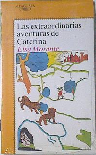 Las Extraordinarias Aventuras De Caterina | 64660 | Morante Elsa