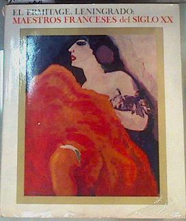 El Ermitage, Leningrado: Maestros Franceses del siglo XX | 163012 | Izerguina, A. N.