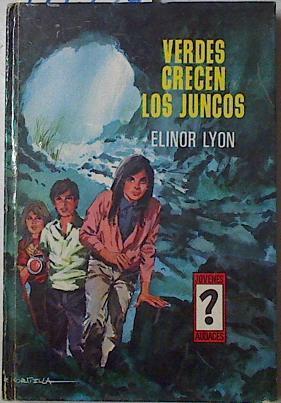 Verdes crecen los juncos | 126629 | Elinor Lyon