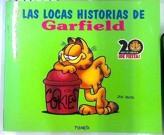 Las locas historias de Garfield Incluye: Andanzas, Inquietudes, Gran espectaculo, El magnifico | 135223 | Davis, Jim