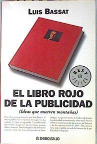 El libro rojo de la publicidad. ( Ideas que mueven montañas) | 84844 | Bassat, Luis