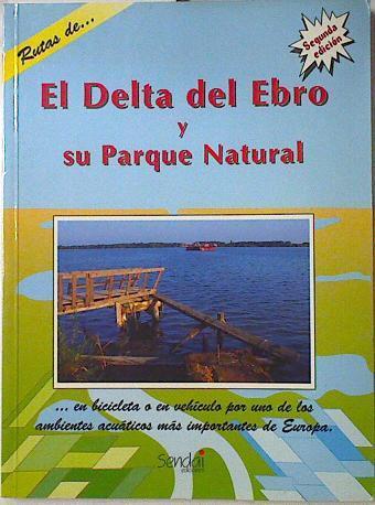 Delta del Ebro y su Parque Natural | 124331 | Esteban, Luis/Pavia, Rafael