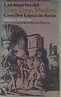 Las Muertes Del Rey Don Pedro | 21521 | Lopez De Ayala Canci