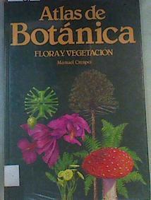 Atlas de botánica: flora y vegetación | 164572 | Crespo Veigas, Manuel