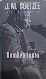 Hombre lento | 92438 | Coetzee, John Maxwell