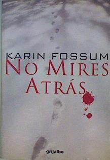 No mires atrás | 152484 | Fossum, Karin