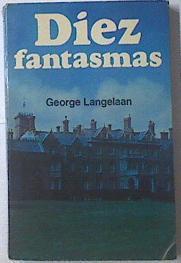 Diez Fantasmas | 36756 | Langelaan George