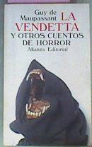 La Vendetta Y Otros Cuentos De Horror | 18576 | Maupassant Guy De