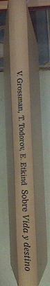"Sobre ""Vida y destino""" | 155131 | Grossman, Vasilij Semenovic (1905-1964)/Étkind, Efim Grigor'evich/Todorov, Tzvetan  (1939- )