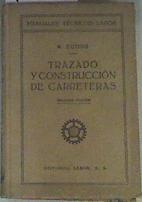 Trazado y construcción de carreteras | 162117 | W. Euting/raductor José Castells Manual