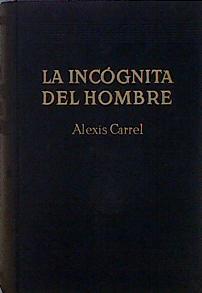 La Incognita Del Hombre (El hombre ese desconocido) | 21839 | Carrel Alexis