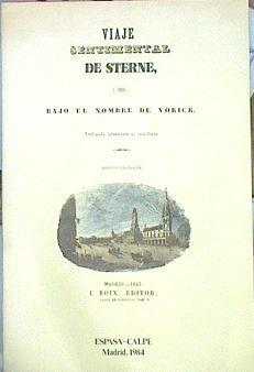 Viaje Sentimental De Sterne A Paris Bajo El Nombre De Yorick | 48613 | Sterne Laurence