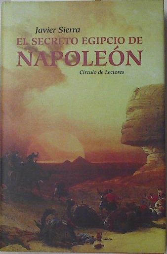 El secreto egipcio de Napoleón | 79158 | Sierra Albert, Javier