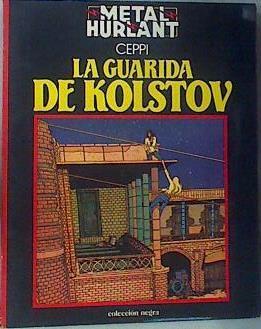 La Guarida de Kolstov / Metal Hurlant | 162077 | Ceppi, Daniel