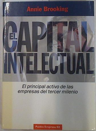 El capital intelectual: el principal activo de las empresas del tercer milenio | 130178 | Brooking, Annie