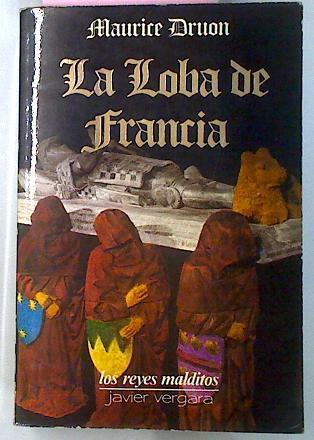 La Loba De Francia | 8818 | Druon Maurice