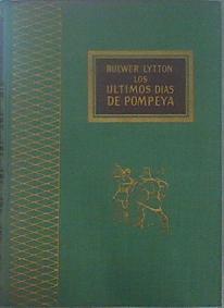 Los Últimos Días De Pompeya | 61551 | Lytton Bulwer