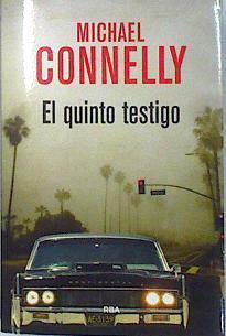 El quinto testigo | 136115 | Michael Connelly