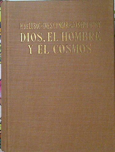 Dios El Hombre y El Cosmos | 125163 | Jacques de Bivort dela Saudée ( Dirigida y present