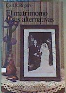 El matrimonio y sus alternativas | 163093 | Rogers, Carl R.