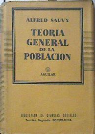 Teoría general de la población | 119967 | Alfred Sauvy