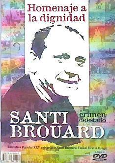 Homenaje a la dignidad / Duintasuna omen Santi Brouard Crimen de Estado | 103649 | Garitano Larrañaga, Martín