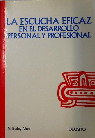 La Escucha eficaz en desarrollo personal y profesional | 132112 | Burley-Allen, Madelyn