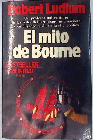 El Mito De Bourne | 47707 | Ludlum Robert