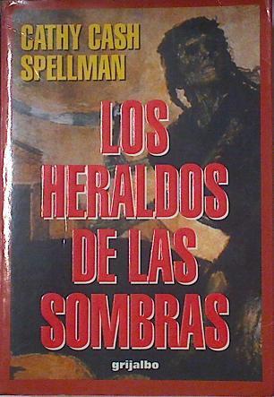 Los heraldos de las sombras | 123788 | Spellman, Cathy Cash