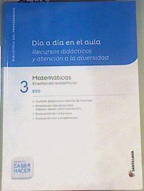 Día a día matemáticas academicas 3 ESO saber hacer | 164375 | VVAA