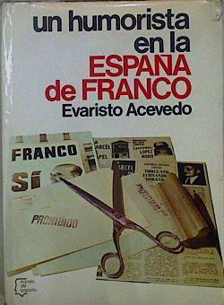 Un humorista en la España de Franco | 83334 | Acevedo Guerra, Evaristo