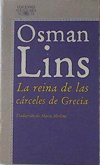 La Reina De Las Carceles De Grecia | 14865 | Lins Osman