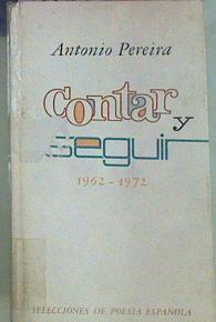 Contar Y Seguir 1962 1972 | 53199 | Pereira, Antonio