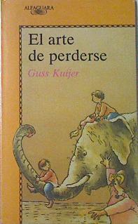 El Arte De Perderse | 64646 | Kuijer Guss/Jan Jutte ( Ilustraciones)