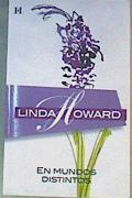 En mundos distintos | 165494 | Howard, Linda (1950- )