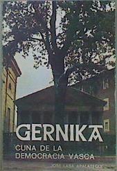 Gernika Cuna De La Democracia Vasca | 63677 | Lasa Apalategui José