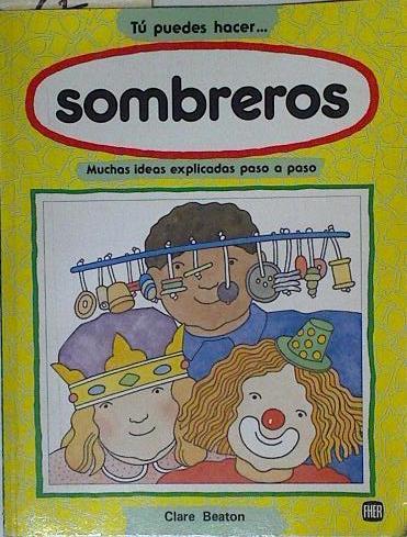 Tu puedes hacer Sombreros | 127854 | Beaton, Clare