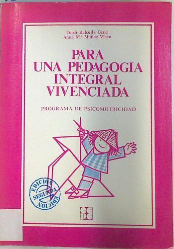 Para una pedagogía integral vivenciada programa de psicomotricidad | 133457 | Balcells Gene, Jorge