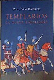 Templarios, la nueva caballería | 161431 | Barber, Malcolm