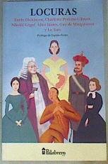 Locuras | 160389 | Emily Dickinson, Charlotte perkins Gilman,/Nikolái Gógol, Alice James/Guy de Maupassant y Lu  Xun