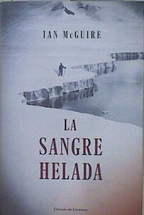 La sangre Helada | 151157 | Ian McGuire