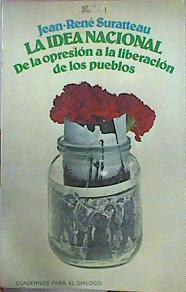 La Idea Nacional De La Opresión A La Liberación De Los Pueblos | 49676 | Suratteau Jean René