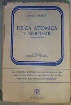 Física atómica y nuclear (Curso de introducción) | 165697 | Henry Semat