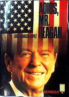 Adios, Mister Reagan | 142782 | López, Luis Ignacio